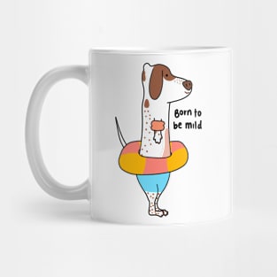 Born to be mild Mug